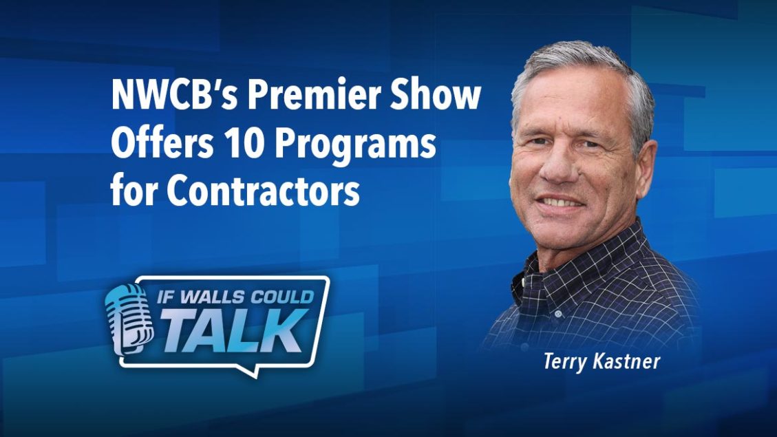 VIDEO: NWCB’s Premier Show Offers 10 Programs for Contractors | Walls ...