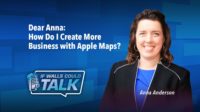 Dear Anna: How Do I Create More Business with Apple Maps?