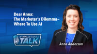 Dear Anna: Where to Use AI in Marketing?