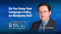 Do You Know Your Company’s Policy on Marijuana Use?